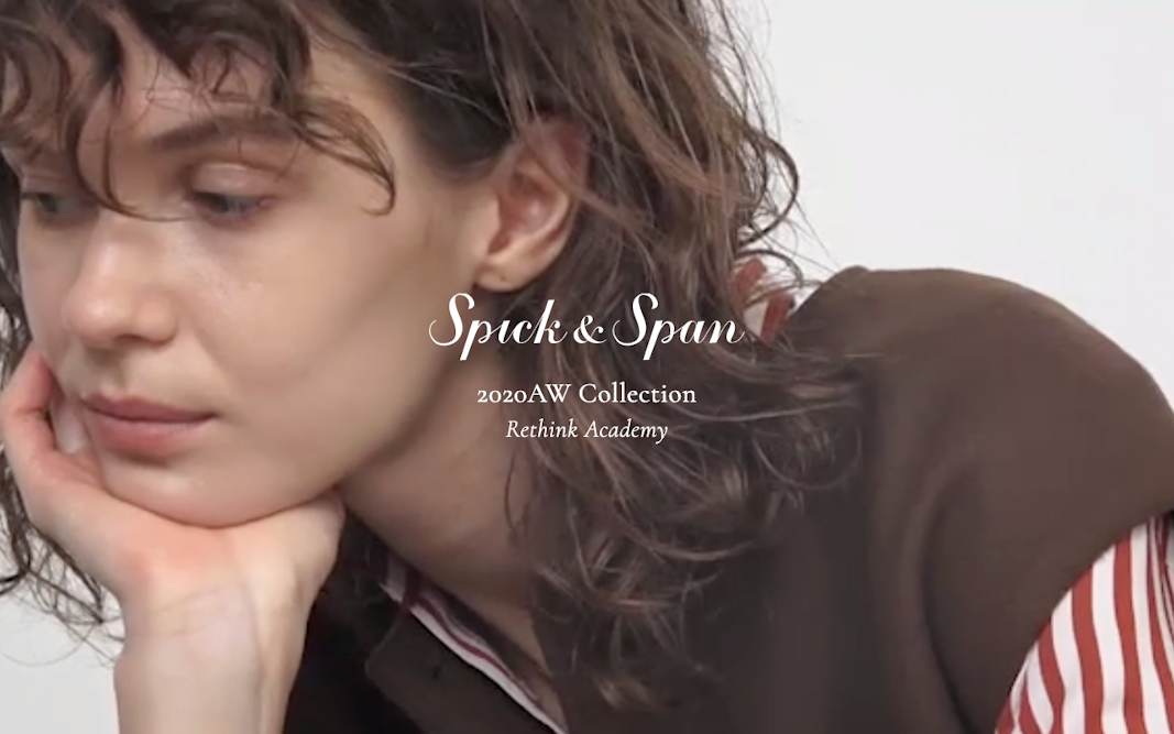 Spick ＆ Span 2020 AW Collection “Rethink Academy”