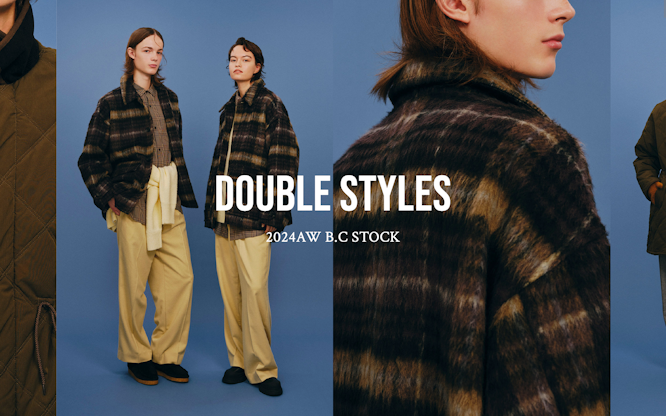 DOUBLE STYLES 2024AW B.C STOCK