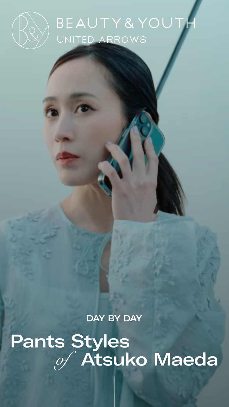 DAY BY DAY 前田敦子のパンツスタイル 前田敦子が着る初夏パンツスタイル
