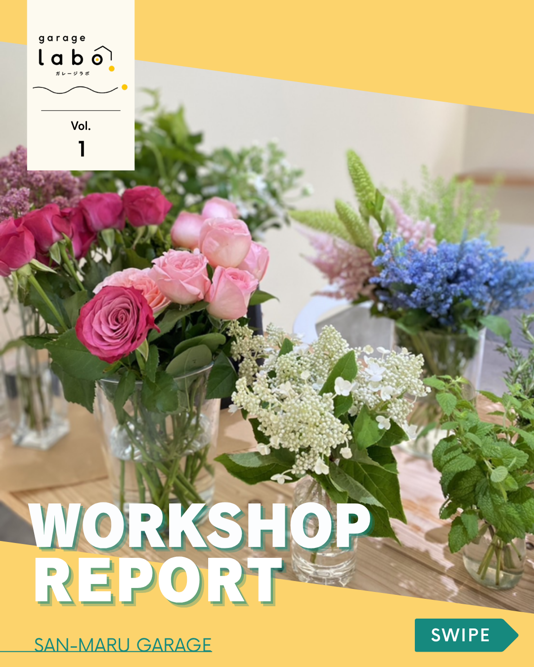 【garage labo vol.1】 WORK SHOP REPORT -お花とソウルカラー-