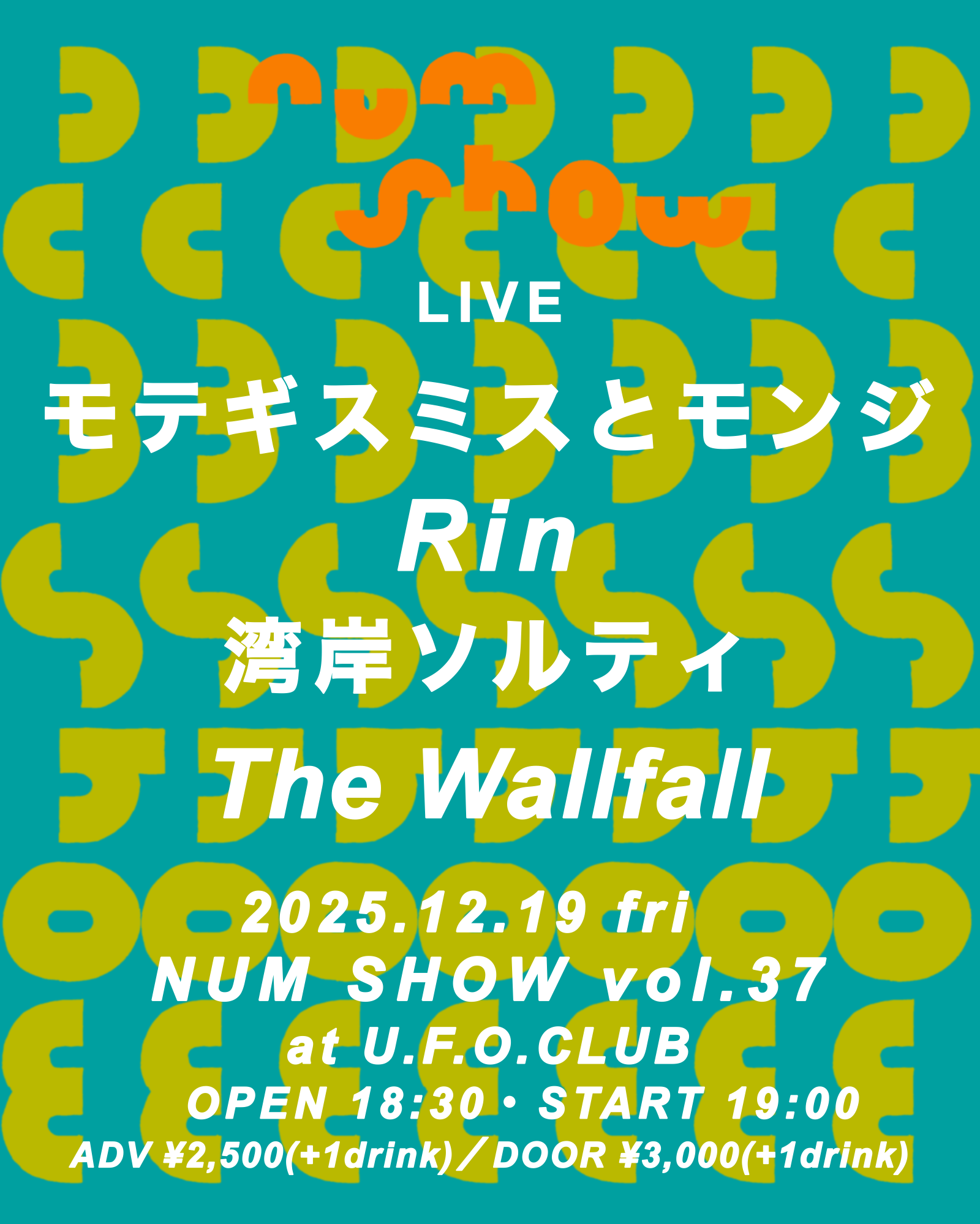 「NUM SHOW vol.37」at 東高円寺U.F.O. CLUB