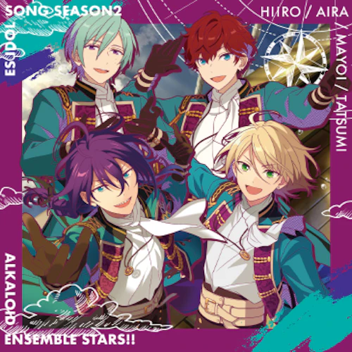 ALKALOID「Believe 4 leaves」 あんさんぶるスターズ!! ESアイドルソング season2