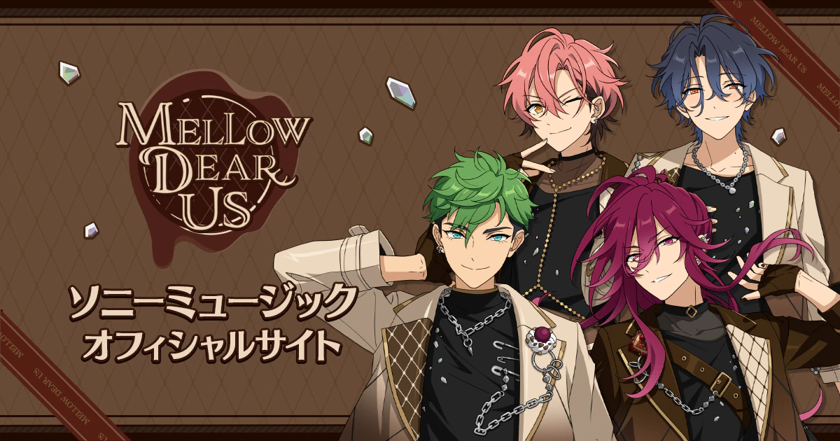 MELLOW DEAR US | ソニーミュージックオフィシャルサイト