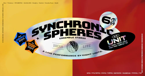 あんさんぶるスターズ!!DREAM LIVE -6th Tour "Synchronic Spheres"-