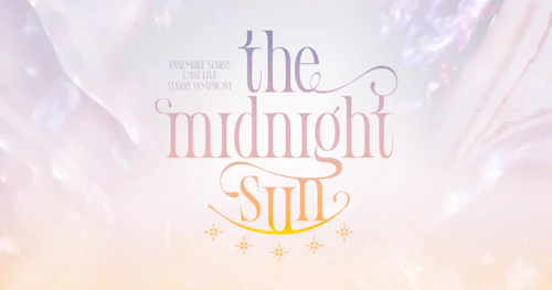 あんさんぶるスターズ！！Starry Symphony - the midnight sun -