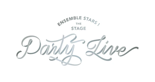 『あんさんぶるスターズ！THE STAGE』-Party Live-