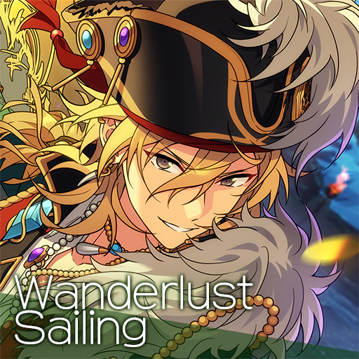 Wanderlust Sailing | Discography | あんさんぶるスターズ！！