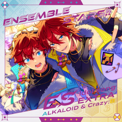 あんさんぶるスターズ!!ESアイドルソング Extra ALKALOID & Crazy:B