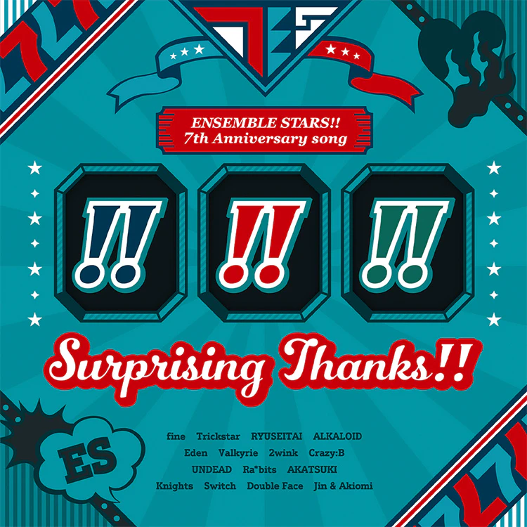 ENSEMBLE STARS!! 7th Anniversary song 「Surprising Thanks!!」