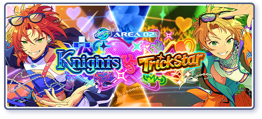 ワールドツアー編／AREA02 Knights VS Trickstarのあらすじを読む