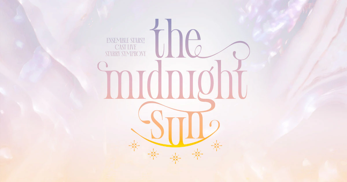 あんさんぶるスターズ！！Starry Symphony - the midnight sun -