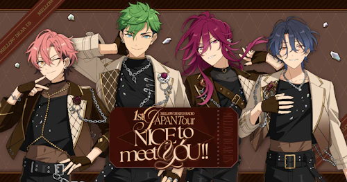 『MELLOW DEAR US』ラジオ 1st JAPAN Tour「NICE to meet YOU !!」