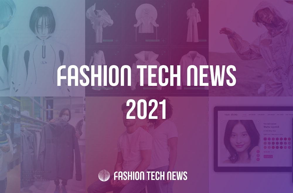 2021年のFashion Tech News総まとめ