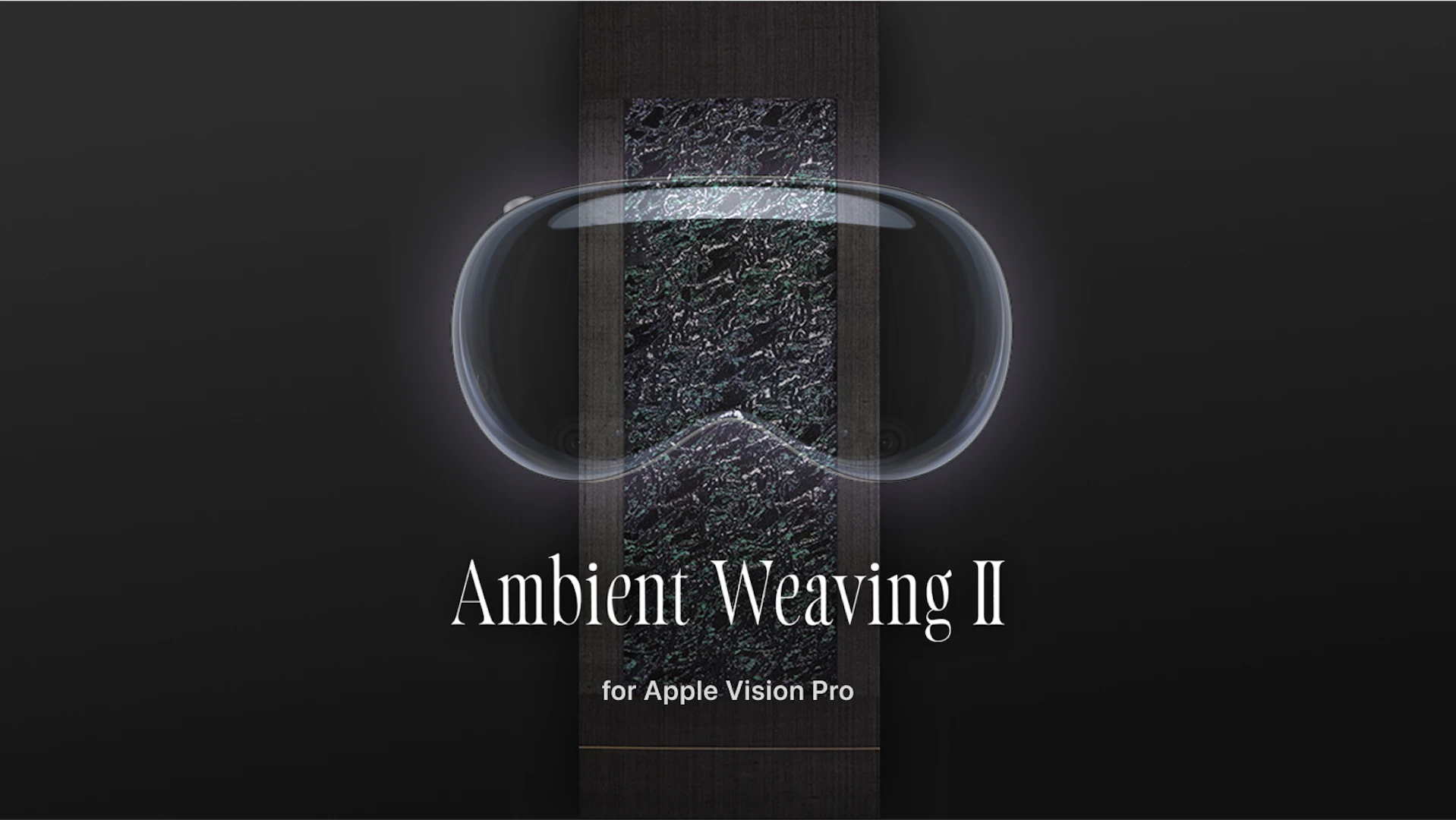 Ambient Weaving」のApple Vision Pro向けアプリをリリース！ 空間