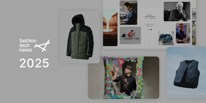 Looking Back at Fashion Tech News in 2025