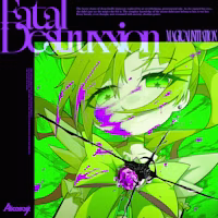 Fatal Destruxxion - Single