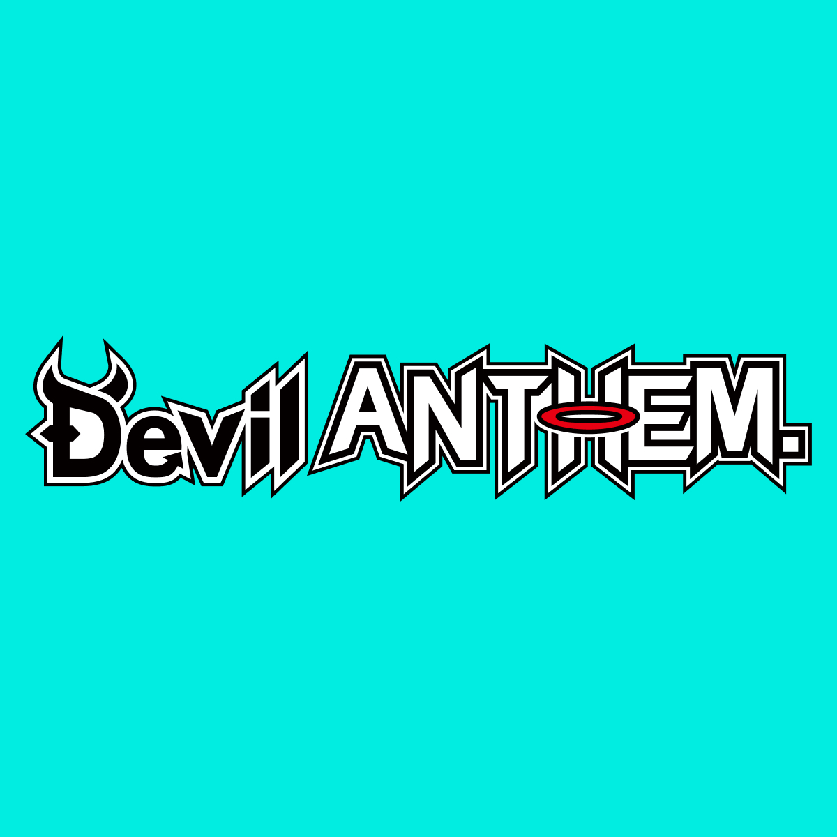 Devil ANTHEM.