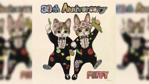 PUFFY、30周年記念盤『30th Anniversary』CDパッケージ11月発売決定