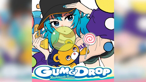 星街すいせい、新体制初の新曲「GUM & DROP」8月31日配信リリース