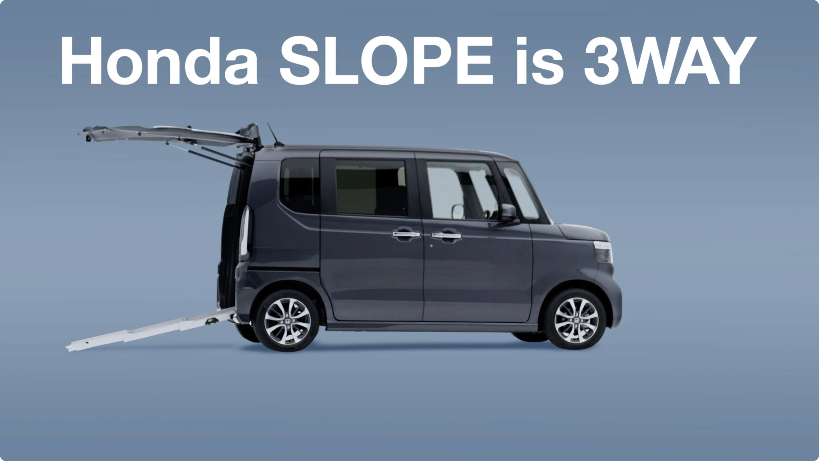 Honda SLOPE is 3WAY