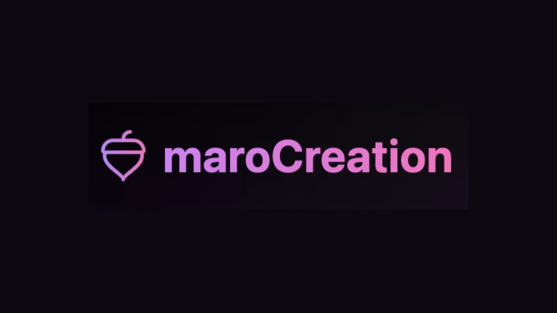 maroCreation