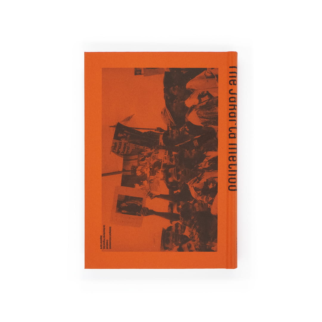 <p>ジャカルタ・メソッド：反共産主義十字軍と世界をつくりかえた虐殺作戦</p>