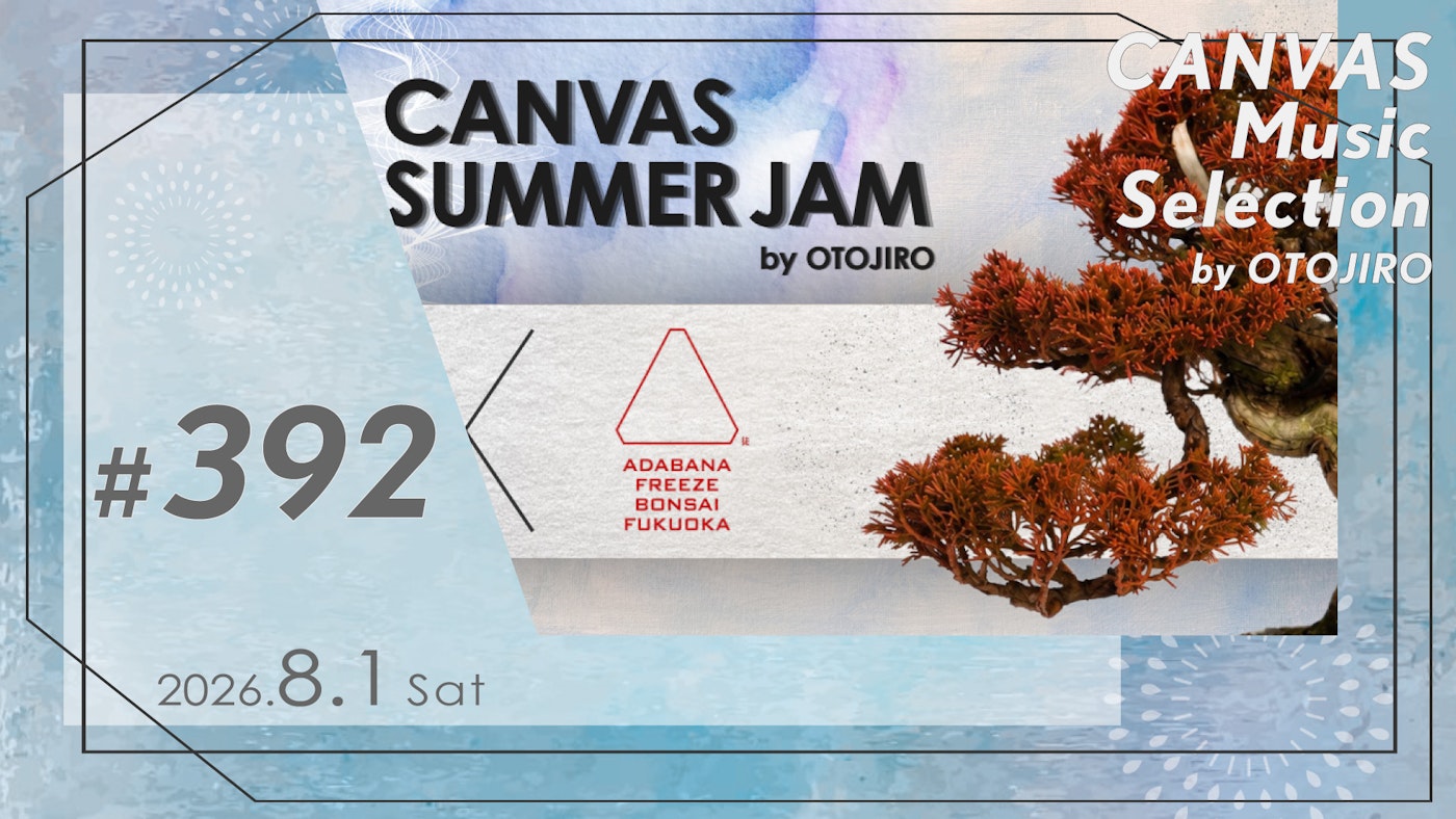 CANVAS SUMMER JAM by OTOJIRO
