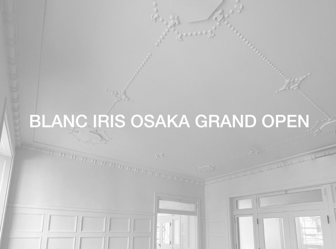 BLANC IRIS OSAKA GRAND OPENサムネイル