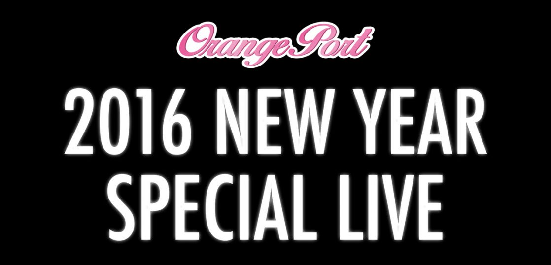 「ORANGE PORT」ライブ オープニングムービー
