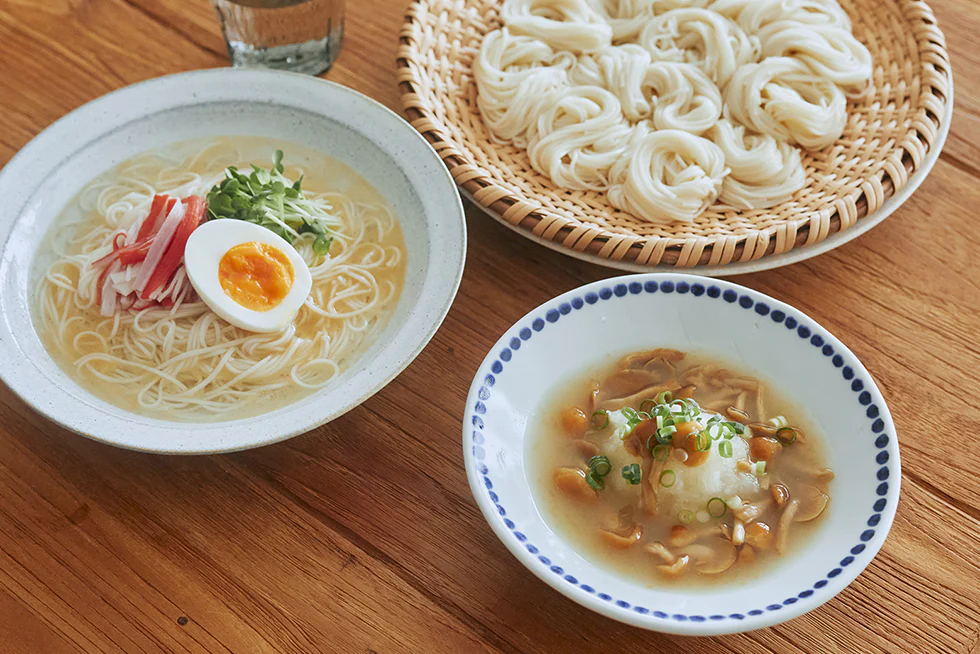 「だし」で楽しむ夏のめん!
つゆをアレンジして、
そうめんを楽しもう