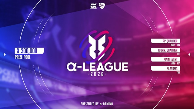 α-LEAGUE 2026 - Main Event