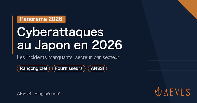 Cyberattaques au Japon en 2026 : panorama par secteur
