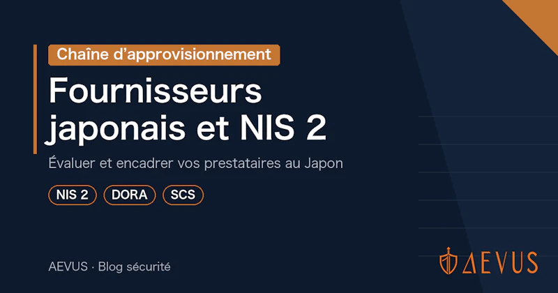 Chaîne d’approvisionnement : vos fournisseurs japonais face à NIS 2