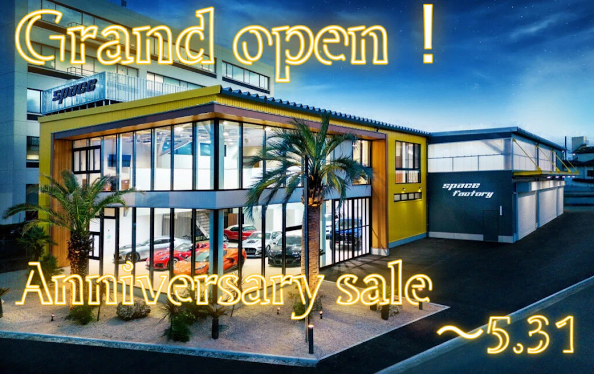 Grandopen Anniversary Sale ~5.31まで