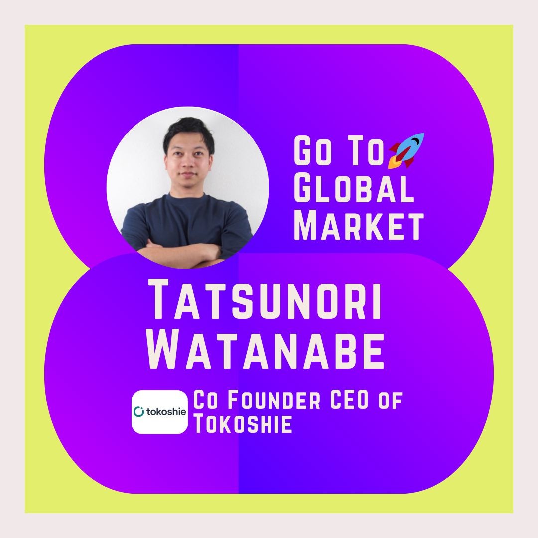 【Event Announcement】Our CEO Watanabe to Speak at “Go To Global Market: How We Can Go To The U.S. Market?”