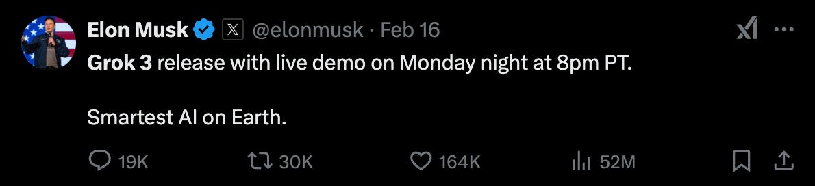 Elon MuskのX（旧Twitter）投稿: 『Grok 3リリース、ライブデモは月曜夜8PM PT。スマートなAI。』164Kいいね、52Mビュー、2025年2月16日。