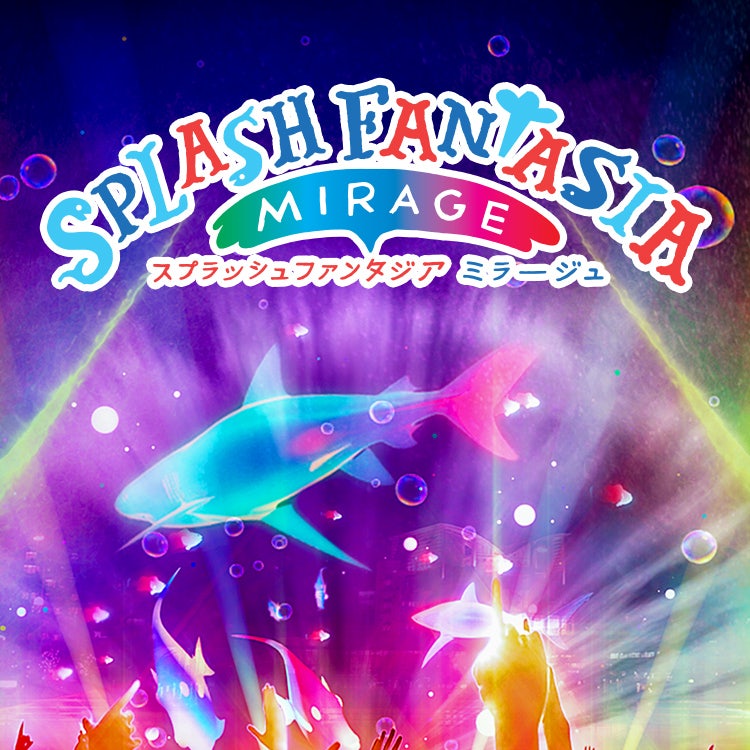 SPLASH FANTASIA MIRAGE