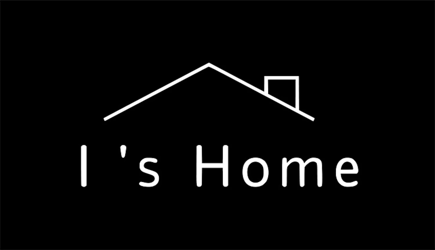 I's Home