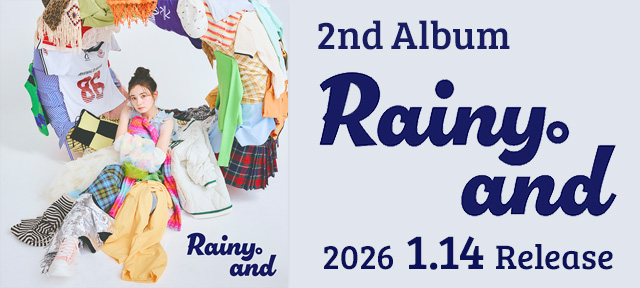 2nd Album「Rainy。and」2026.1.14(水)Release