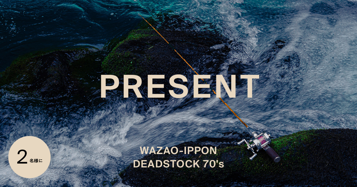 WAZAO-IPPON｜和竿一本｜釣りに、情緒を