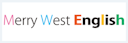 Merry West English(メリーウエストイングリッシュ)