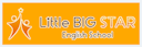 Little BIG STAR English School