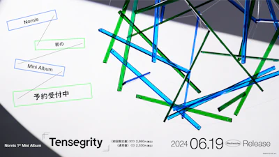 「Nornis」 1st Mini Album『Tensegrity(テンセグリティ)』が2024年6月19日(水)に発売決定！