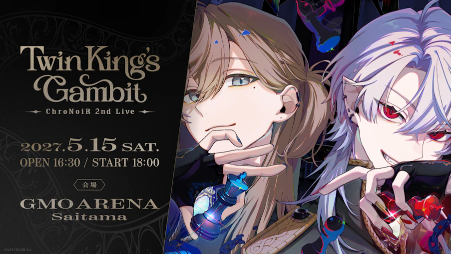 ChroNoiR 2nd Live "Twin King's Gambit"