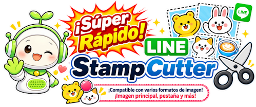 ¡Súper rápido! LINE Stamp Cutter