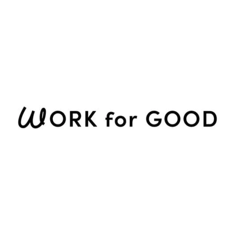 WORK for GOOD