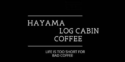 Hayama Log Cabin coffee