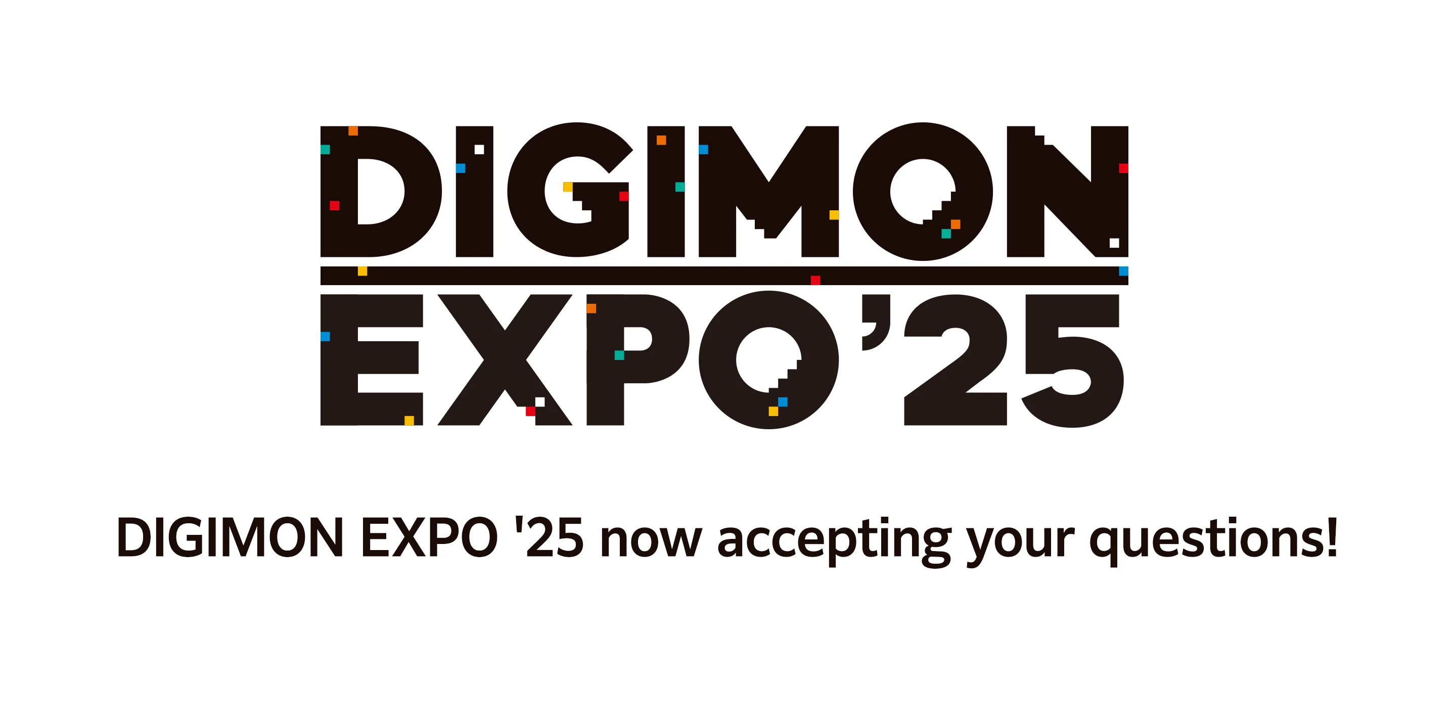 DIGIMON EXPO '25 now accepting your questions!