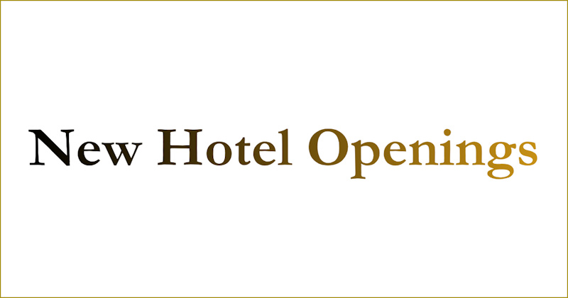 New Luxury Hotel Openings 2026 & 2027: The World's Most Anticipated