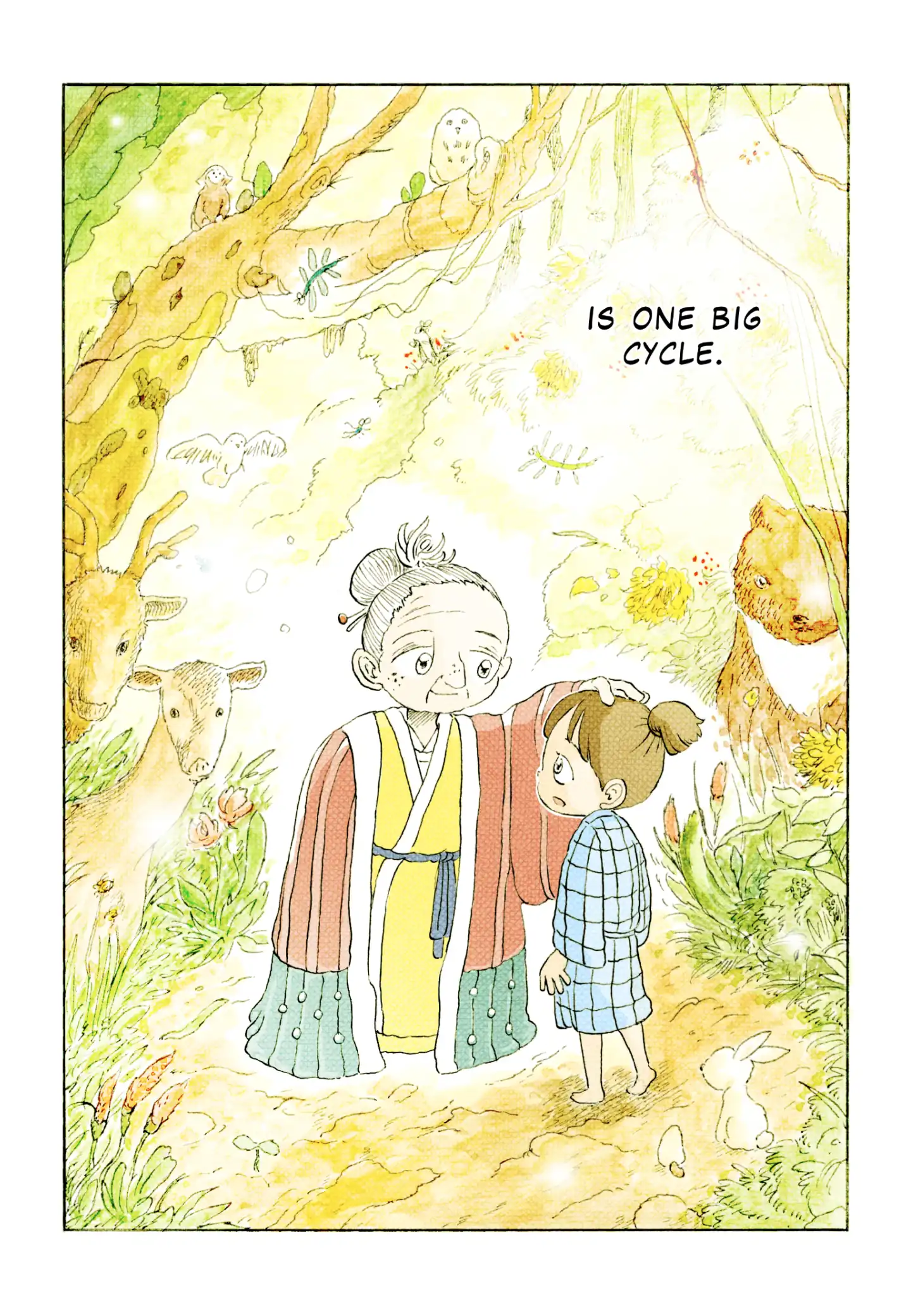“IS ONE BIG CYCLE.” Her grandmother is stroking Miko's head with a gentle smile. Behind them are different plants and animals.   The end.